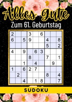 61 Geburtstag Geschenk   Alles Gute zum 61. Geburtstag - Sudoku - Verlag, Rätselly