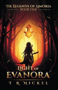 Light of Evanora (The Legends of Limoria) (eBook, ePUB) - Nickel, Tr