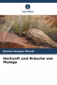 Herkunft und Bräuche von Mulega - BUNGULU MASUDI, Damien