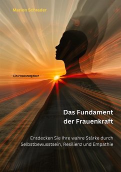 Das Fundament der Frauenkraft - Schrader, Marion