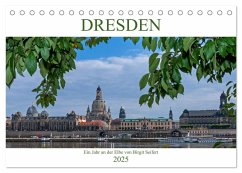 Dresden, ein Jahr an der Elbe (Tischkalender 2025 DIN A5 quer), CALVENDO Monatskalender - Calvendo;Seifert, Birgit