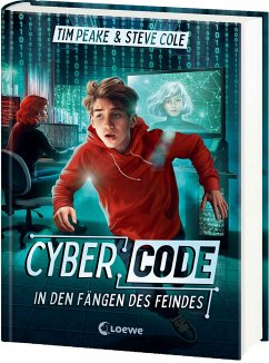 In den Fängen des Feindes / Cyber Code Bd.2 - Peake, Tim;Cole, Steve