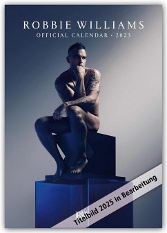 Robbie Williams 2025 - A3-Posterkalender - Danilo