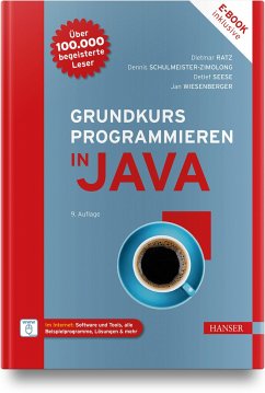 Grundkurs Programmieren in Java - Ratz, Dietmar;Schulmeister-Zimolong, Dennis;Seese, Detlef