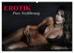 Erotik - Pure Verführung (Wandkalender 2025 DIN A2 quer), CALVENDO Monatskalender