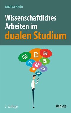 Wissenschaftliches Arbeiten im dualen Studium - Klein, Andrea