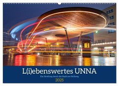 L(i)ebenswertes UNNA (Wandkalender 2025 DIN A2 quer), CALVENDO Monatskalender - Calvendo;Joswig, Norbert