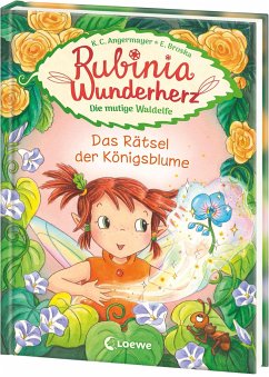 Das Rätsel der Königsblume / Rubinia Wunderherz Bd.6 - Angermayer, Karen Chr.