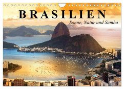 Brasilien. Sonne, Natur und Samba (Wandkalender 2025 DIN A4 quer), CALVENDO Monatskalender