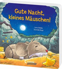 Gute Nacht, kleines Mäuschen! - Walde, Lena