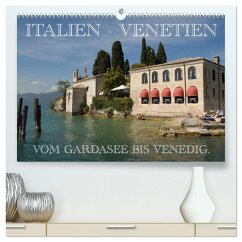 Italien - Venetien (hochwertiger Premium Wandkalender 2025 DIN A2 quer), Kunstdruck in Hochglanz - Calvendo;Scholz, Frauke