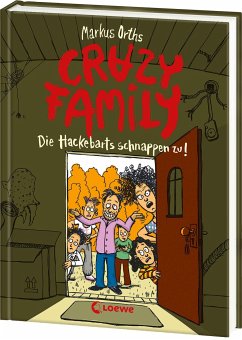Crazy Family (Band 2) - Die Hackebarts schnappen zu! - Orths, Markus