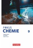 Fokus Chemie - Mittlere Schulformen - Oberschulen Sachsen 2023 - 9. Schuljahr - Arbeitsheft