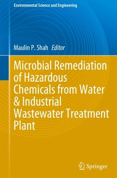 Microbial Remediation of Hazardous Chemicals from Water & Industrial Wastewater Treatment Plant