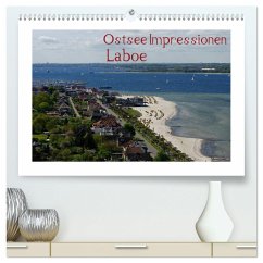 Ostsee Impressionen Laboe (hochwertiger Premium Wandkalender 2025 DIN A2 quer), Kunstdruck in Hochglanz - Calvendo;Riedel, Tanja