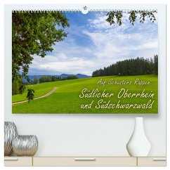 Auf Schusters Rappen... Südlicher Oberrhein und Südschwarzwald (hochwertiger Premium Wandkalender 2025 DIN A2 quer), Kunstdruck in Hochglanz - Calvendo;Sobottka, Jörg