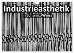 Industrieästhetik in Schwarz-Weiss (Wandkalender 2025 DIN A4 quer), CALVENDO Monatskalender