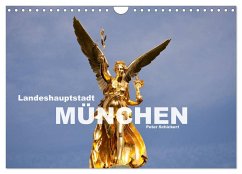 Landeshauptstadt München (Wandkalender 2025 DIN A4 quer), CALVENDO Monatskalender