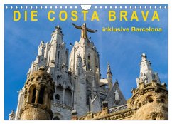 Costa Brava ¿ inklusive Barcelona (Wandkalender 2025 DIN A4 quer), CALVENDO Monatskalender