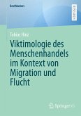 Viktimologie des Menschenhandels im Kontext von Migration und Flucht