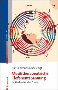 Musiktherapeutische Tiefenentspannung - Decker-Voigt, Hans-Helmut