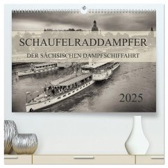 Schaufelraddampfer der Sächsischen Dampfschiffahrt (hochwertiger Premium Wandkalender 2025 DIN A2 quer), Kunstdruck in Hochglanz - Calvendo;Meutzner, Dirk