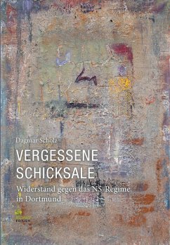 Vergessene Schicksale - Scholz, Dagmar