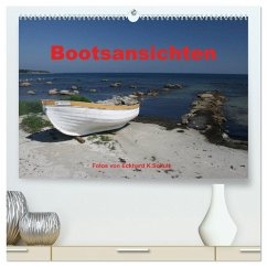 Bootsansichten (hochwertiger Premium Wandkalender 2025 DIN A2 quer), Kunstdruck in Hochglanz - Calvendo;K.Schulz, Eckhard