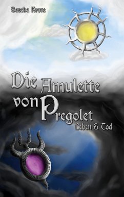 Die Amulette von Pregolet - Krone, Sascha