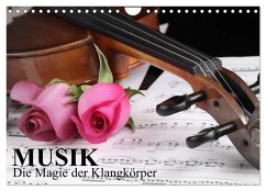 Musik - Die Magie der Klangkörper (Wandkalender 2025 DIN A4 quer), CALVENDO Monatskalender