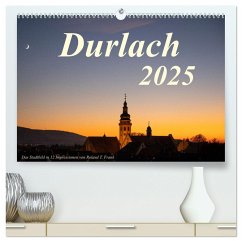 Durlach, das Stadtbild in 12 Impressionen (hochwertiger Premium Wandkalender 2025 DIN A2 quer), Kunstdruck in Hochglanz