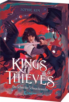 Der Schrei der Schwarzkraniche / Kings & Thieves Bd.2 - Kim, Sophie