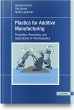 Plastics for Additive Manufacturing - Bild 1