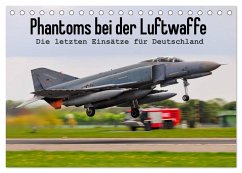 Phantoms bei der Luftwaffe (Tischkalender 2025 DIN A5 quer), CALVENDO Monatskalender - Calvendo;Wenk, Marcel
