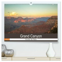 Grand Canyon - Wunder der Natur (hochwertiger Premium Wandkalender 2025 DIN A2 quer), Kunstdruck in Hochglanz