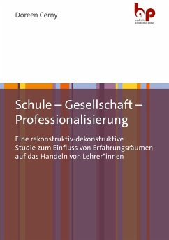 Schule - Gesellschaft - Professionalisierung - Cerny, Doreen