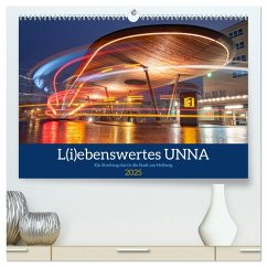 L(i)ebenswertes UNNA (hochwertiger Premium Wandkalender 2025 DIN A2 quer), Kunstdruck in Hochglanz