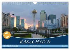 Kasachstan - Eine Bilder-Reise (Wandkalender 2025 DIN A4 quer), CALVENDO Monatskalender