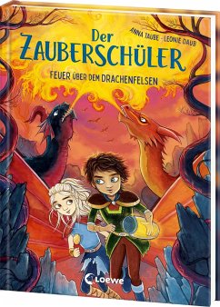 Feuer über dem Drachenfelsen / Der Zauberschüler Bd.6 - Taube, Anna