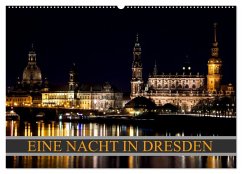 Eine Nacht in Dresden (Wandkalender 2025 DIN A2 quer), CALVENDO Monatskalender - Calvendo;Meutzner, Dirk