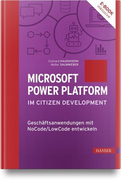 Microsoft Power Platform im Citizen Development - Hauenherm, Eckhard;Saumweber, Walter