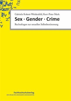 Sex · Gender · Crime - Kokott-Weidenfeld, Gabriele;Merk, Kurt-Peter