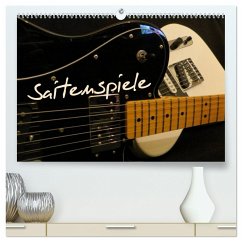 SAITENSPIELE (hochwertiger Premium Wandkalender 2025 DIN A2 quer), Kunstdruck in Hochglanz