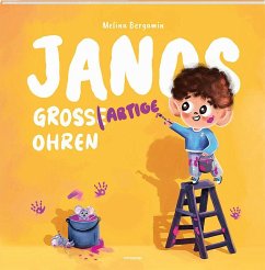 Janos gross(artig)e Ohren - Bergamin, Melina