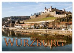 Würzburg - Besuchen - Erleben - Genießen (Wandkalender 2025 DIN A2 quer), CALVENDO Monatskalender