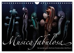 Musica fabulosa ¿ Die wundersame Welt des Fotokünstlers Olaf Bruhn (Wandkalender 2025 DIN A4 quer), CALVENDO Monatskalender