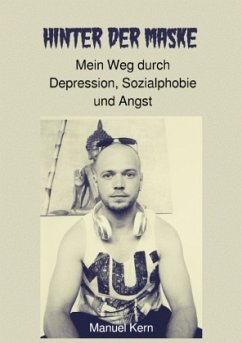 Cover Hinter der Maske: Mein Weg durch Depression, Sozialphobie und Angst