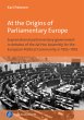 At the Origins of Parliamentary Europe - Bild 1