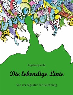 Die lebendige Linie - Zotz, Ingeborg