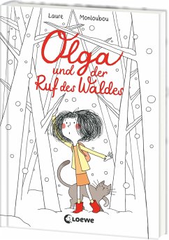 Olga und der Ruf des Waldes - Monloubou, Laure